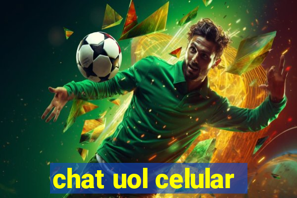 chat uol celular